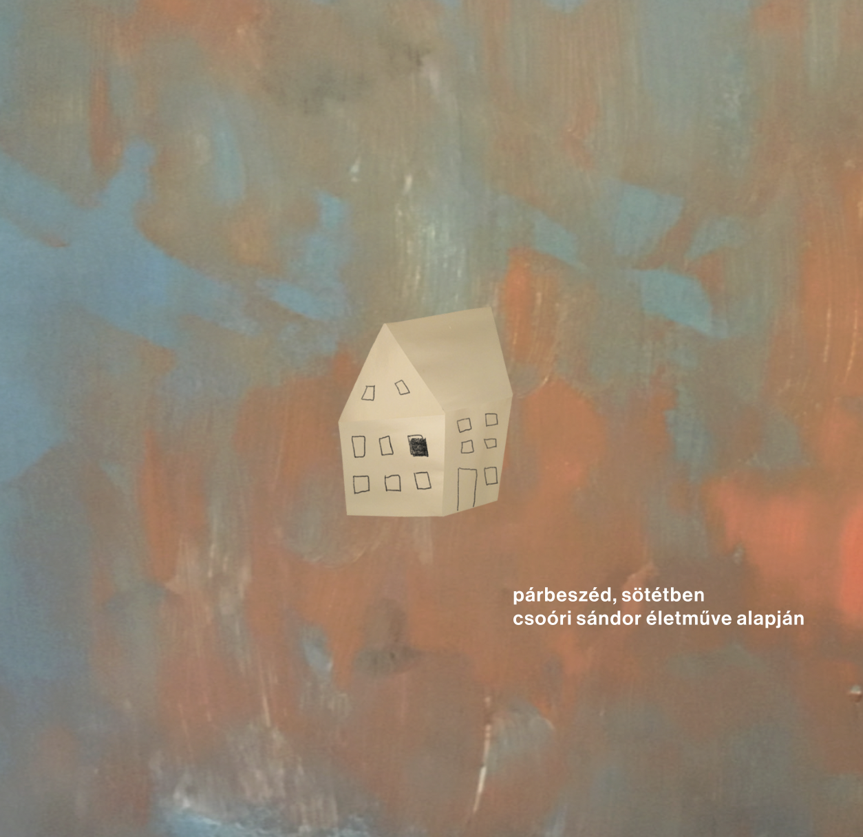 Párbeszéd, sötétben - Csoóri Sándor életműve alapján (CD)